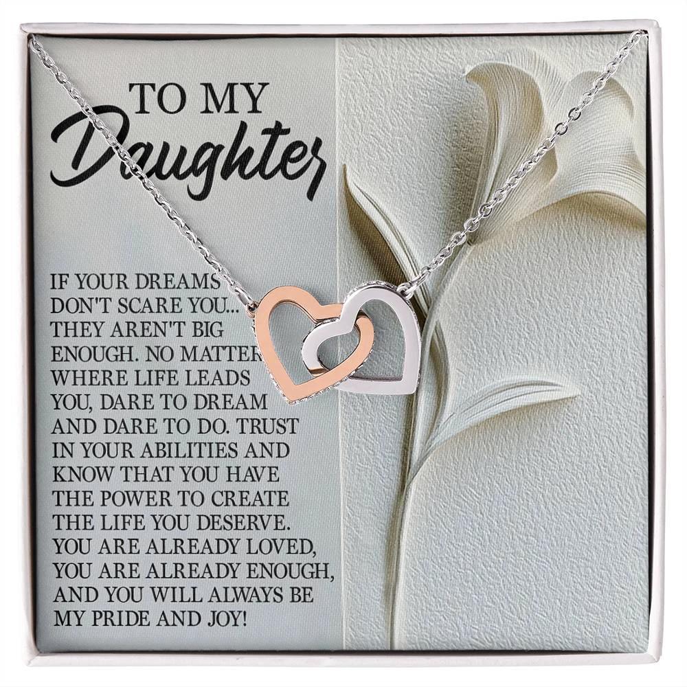 To My Daughter - Dare to Dream - Interlocking Hearts Necklace – Inspirational Gift for Strength & Ambition