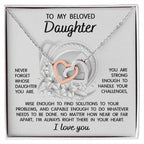 To My Beloved Daughter - I'm Always Right There - Interlocking Hearts Necklace