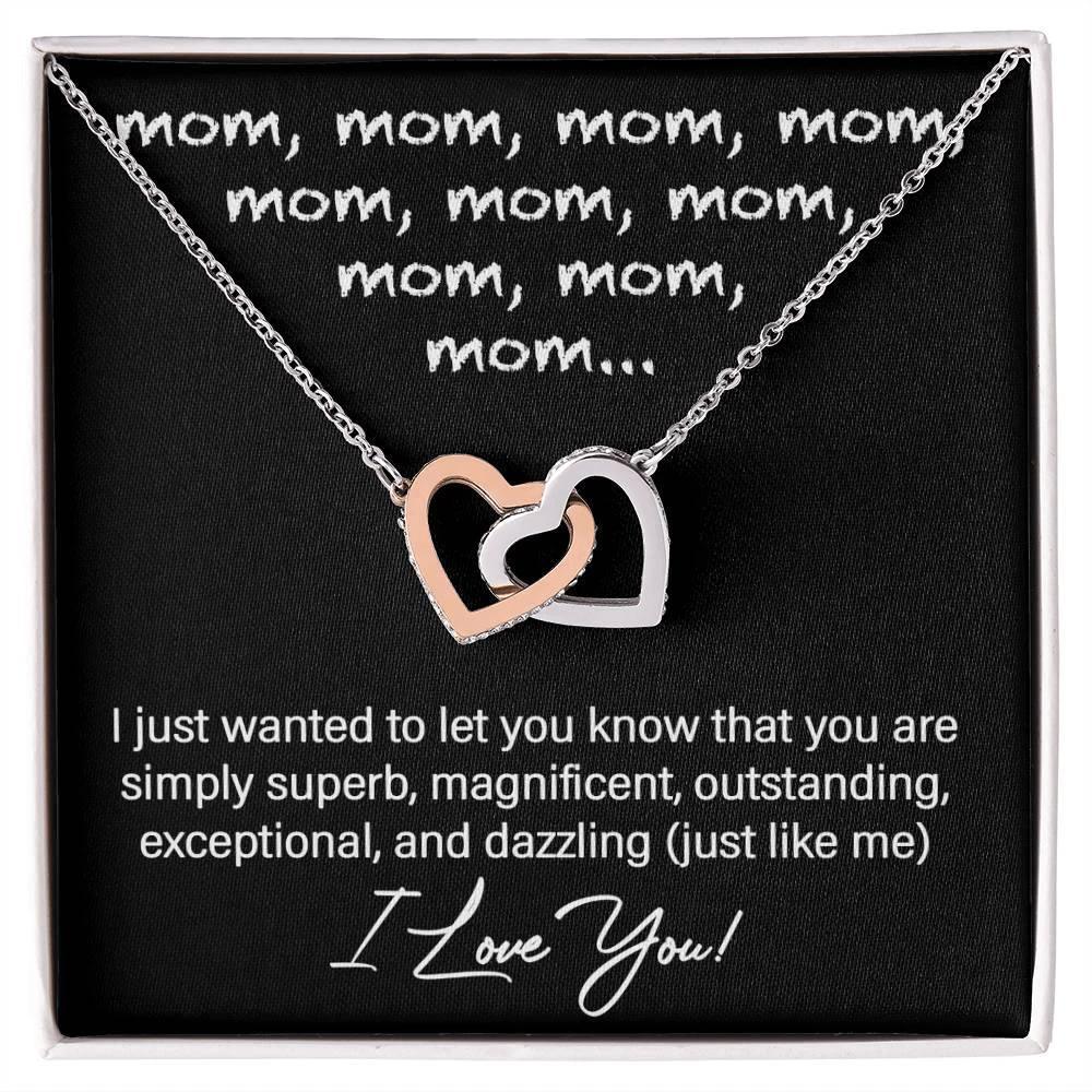 To My Mom You are Dazzling Just Like Me Interlocking Hearts Necklace