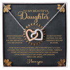 To My Beautiful Daughter - Inspirational Gift of Love & Confidence - Interlocking Hearts Necklace