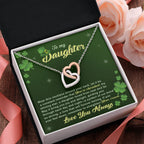 To My Cherished Daughter, My Shining Star– Interlocking Hearts Necklace St. Patrick's Day Gift