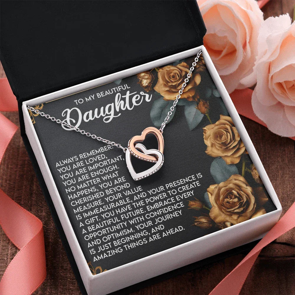 To My Beautiful Daughter – You Are Loved, You Are Important, You Are Enough– Empowering Necklace Gift with Message Card