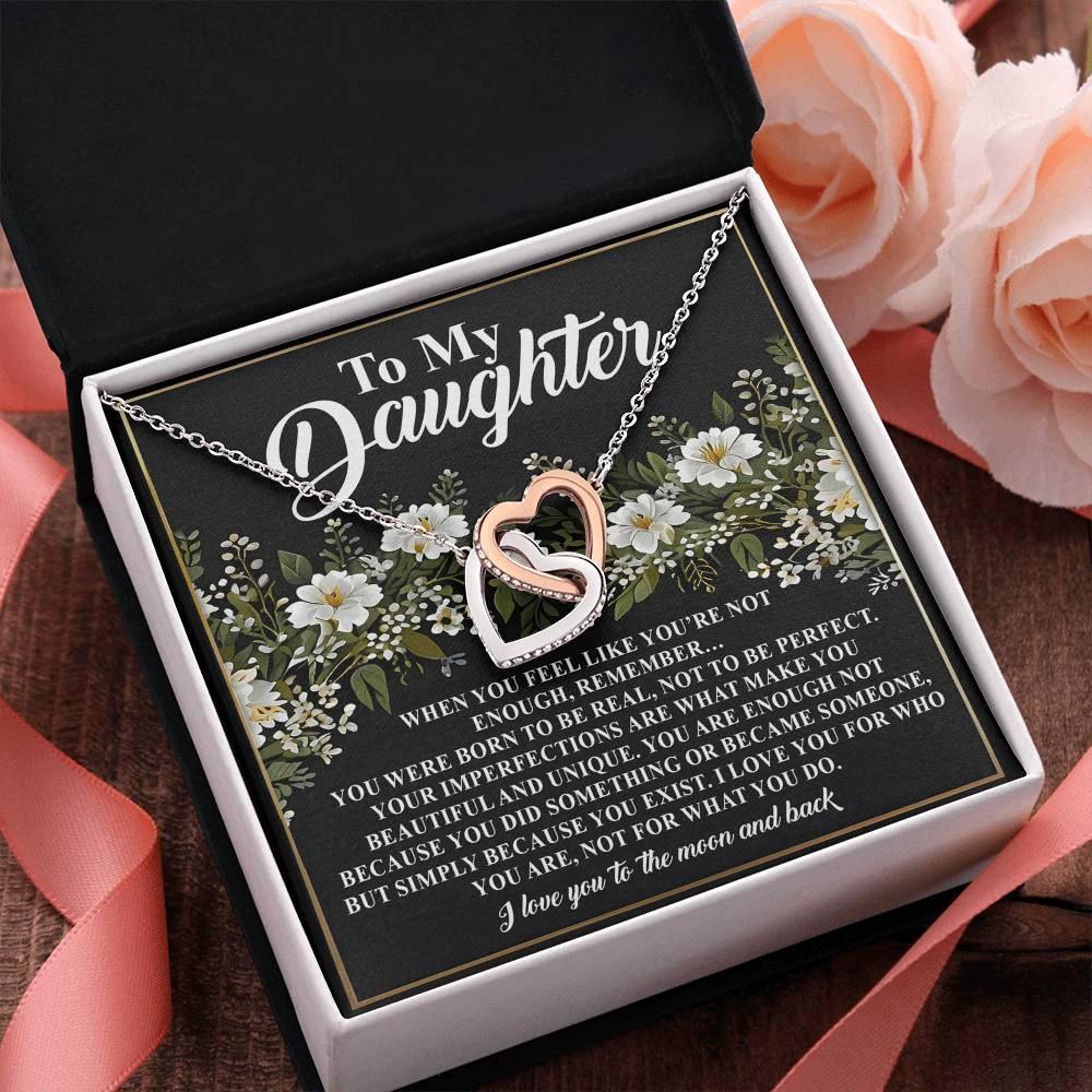 To My Daughter - You Are Enough Just as You Are - Interlocking Hearts Necklace