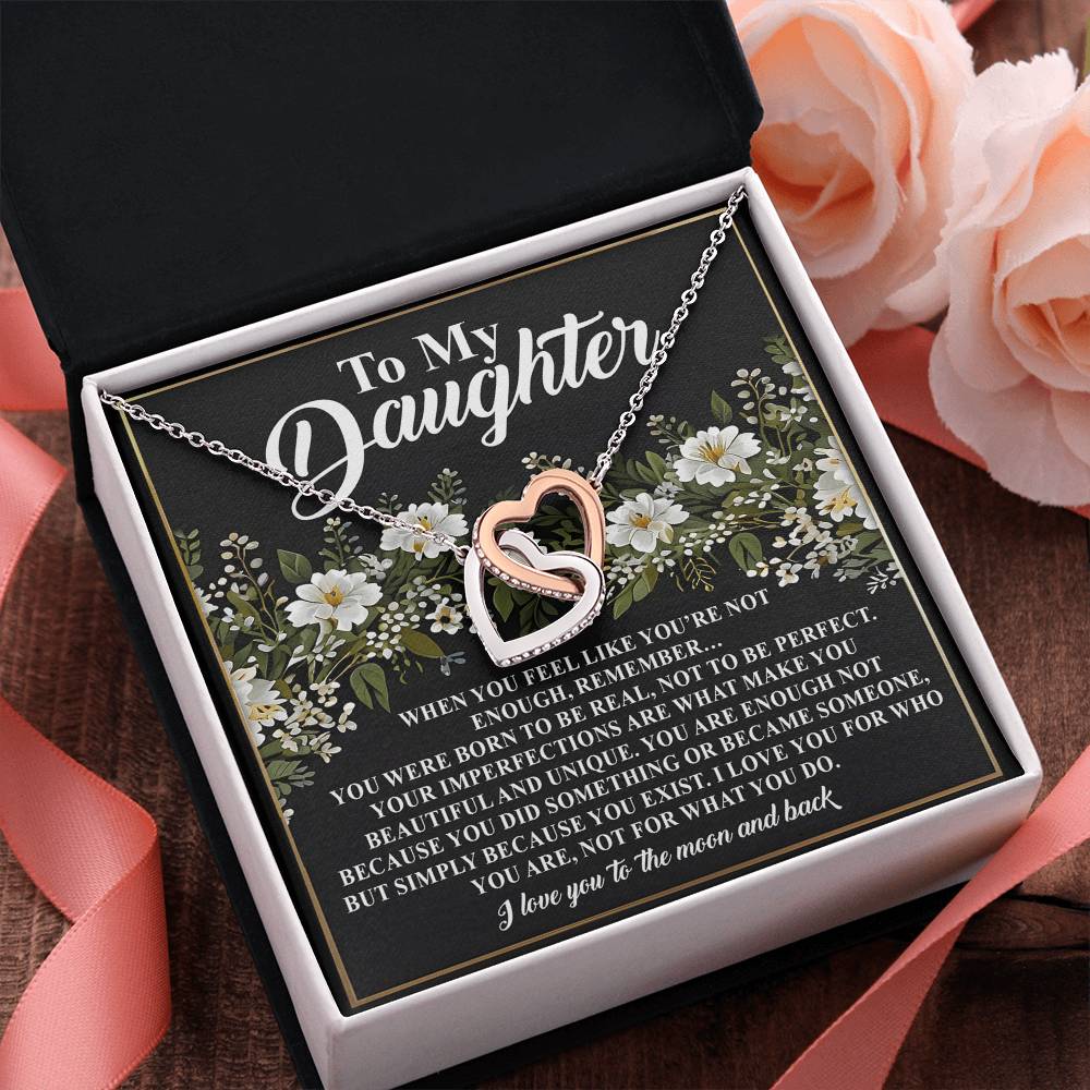 To My Daughter - You Are Enough Just as You Are - Interlocking Hearts Necklace - Mallard Moon Gift Shop