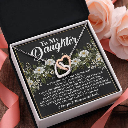 To My Daughter - You Are Enough Just as You Are - Interlocking Hearts Necklace - Mallard Moon Gift Shop