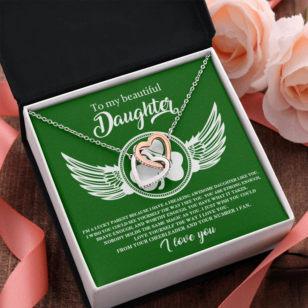 To My Beautiful Daughter – A Lucky & Loving Gift of Strength and Encouragement- Interlocking Hearts Necklace with Inspirational Message