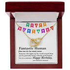 Happy Birthday “Fantastic Human” Interlocking Hearts Necklace | Fun & Heartfelt Birthday Jewelry Gift with Humorous Message Card