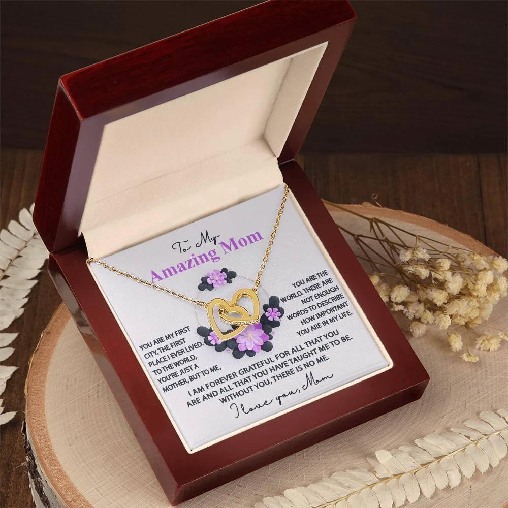 Mom, I am Forever Grateful, Without You, There is No Me - Interlocking Hearts Pendant Necklace Mother's Day, Birthday Gift