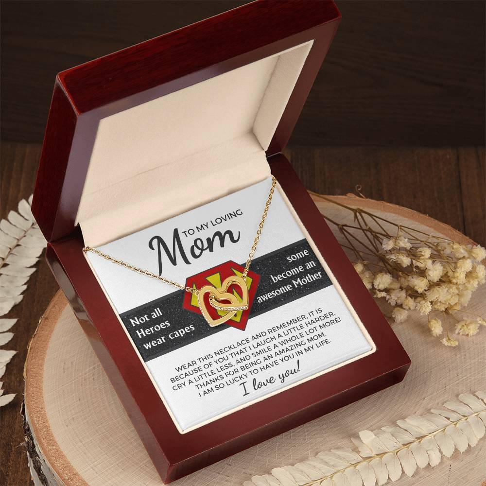 To My Amazing Super Mom Not All Heroes Wear Capes Interlocking Hearts Necklace - Mallard Moon Gift Shop