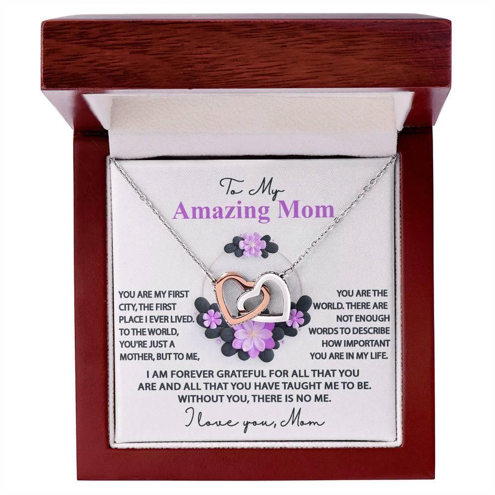 Mom, I am Forever Grateful, Without You, There is No Me - Interlocking Hearts Pendant Necklace Mother's Day, Birthday Gift