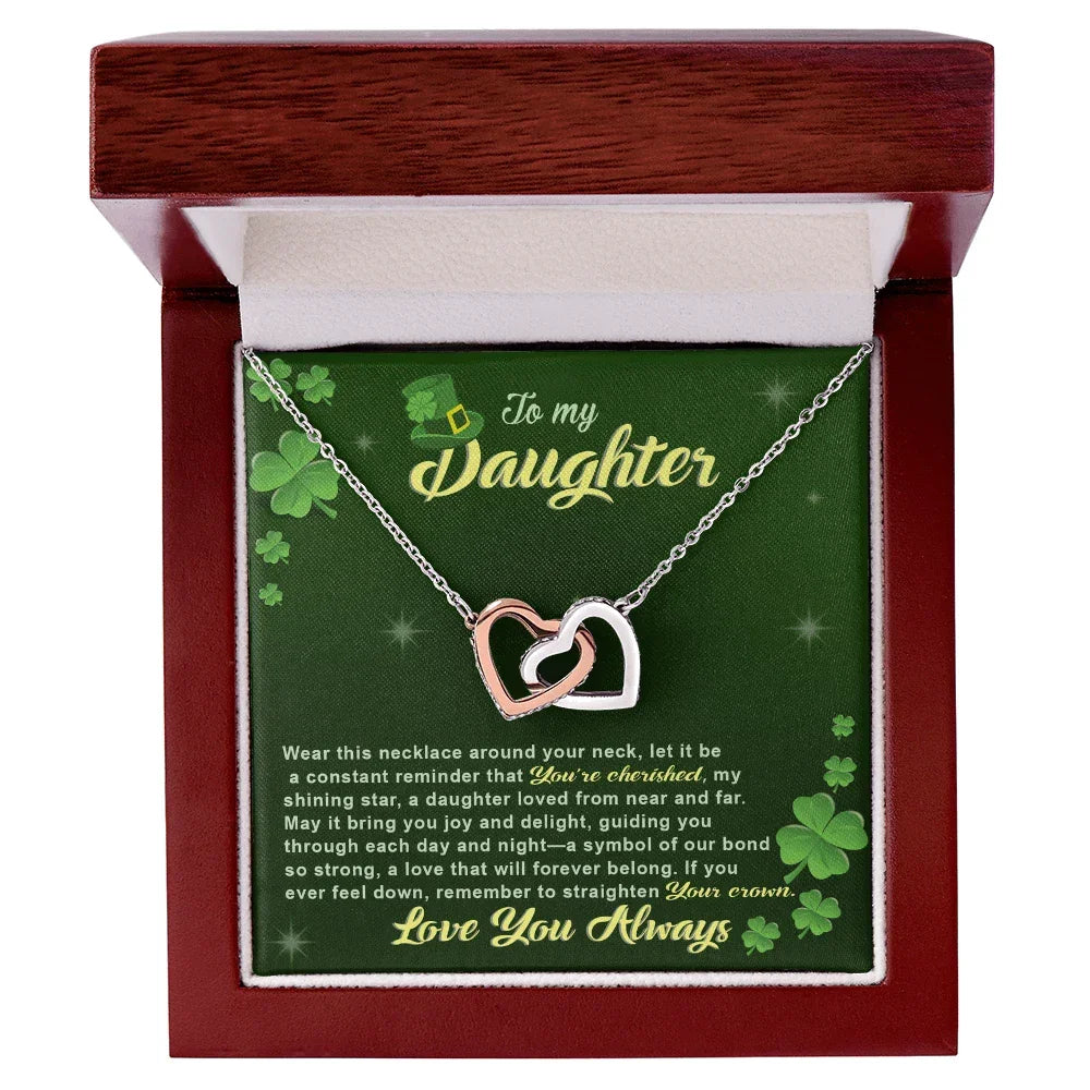 To My Cherished Daughter, My Shining Star– Interlocking Hearts Necklace St. Patrick's Day Gift