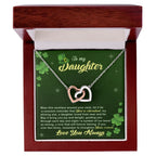 To My Cherished Daughter, My Shining Star– Interlocking Hearts Necklace St. Patrick's Day Gift