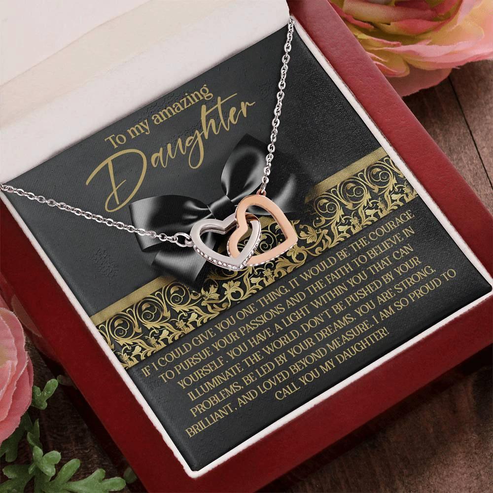 To My Amazing Daughter - Pursue Your Passions & Believe in Yourself - Interlocking Hearts Necklace