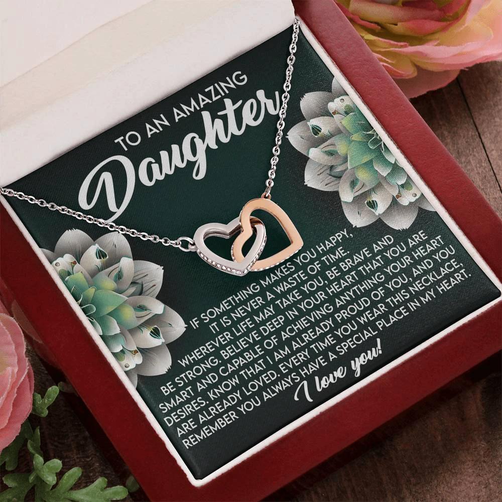 To an Amazing Daughter - You Always Have a Special Place in My Heart - Interlocking Hearts Necklace