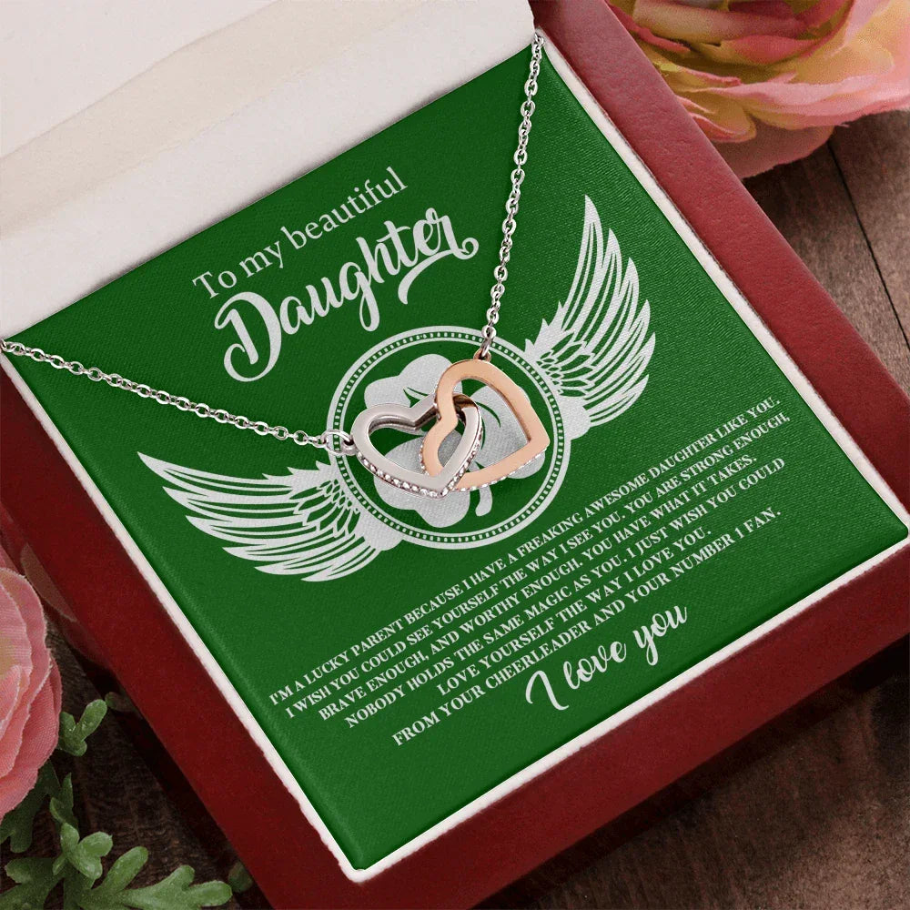 To My Beautiful Daughter – A Lucky & Loving Gift of Strength and Encouragement- Interlocking Hearts Necklace with Inspirational Message