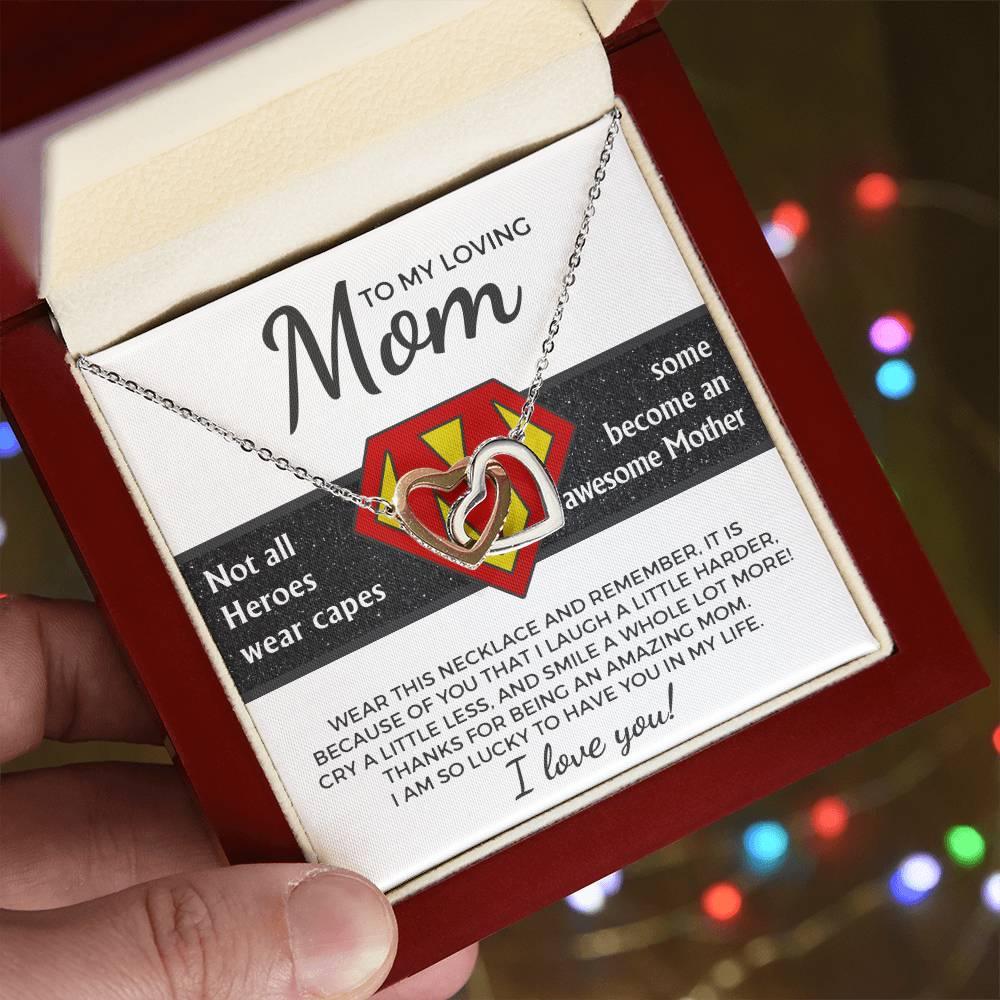To My Amazing Super Mom Not All Heroes Wear Capes Interlocking Hearts Necklace - Mallard Moon Gift Shop