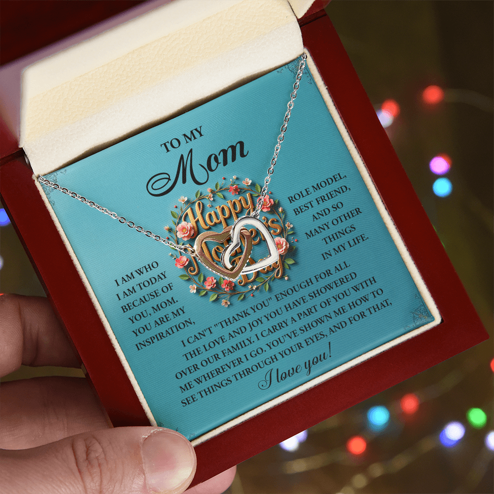 To My Mom – I Am Who I Am Today Because of You – Mother's Day Necklace Gift with Heartfelt Message - Mallard Moon Gift Shop