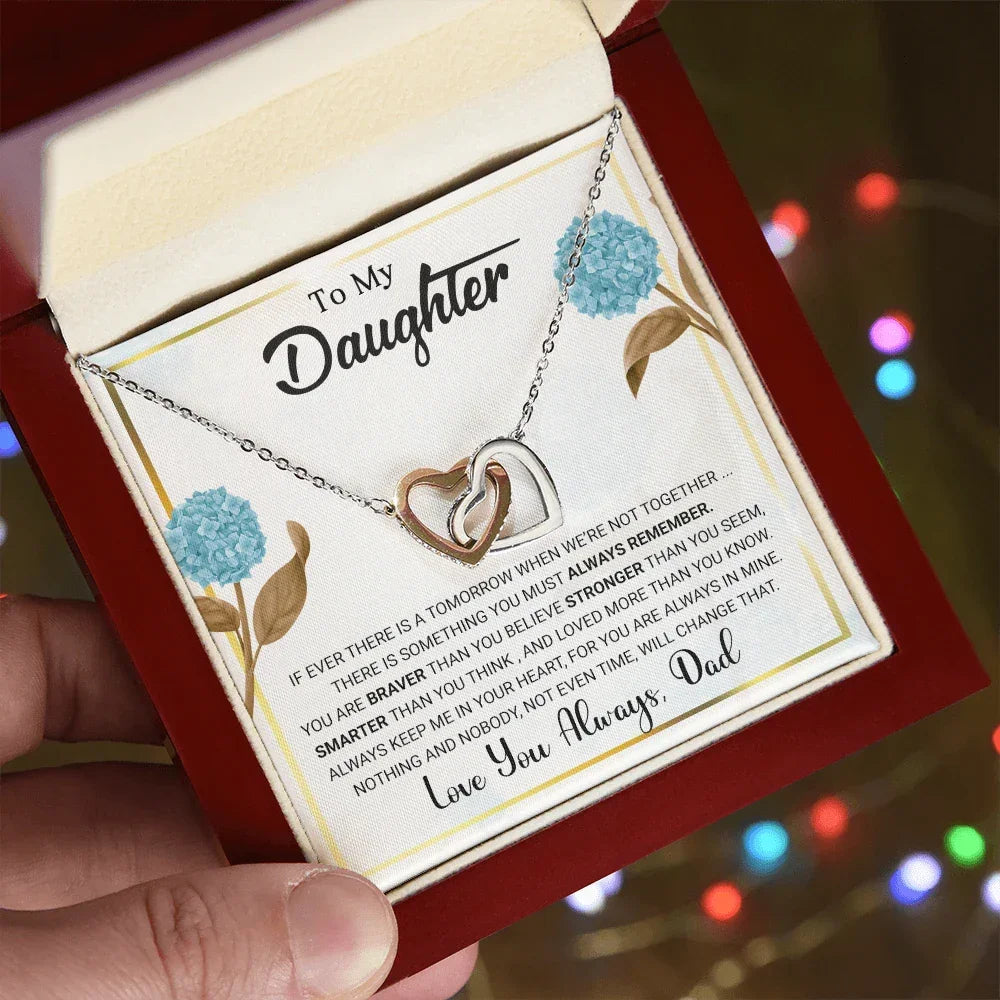 To My Daughter – Interlocking Hearts Necklace from Dad | Braver, Smarter, Stronger Message Card | Sentimental Keepsake Gift