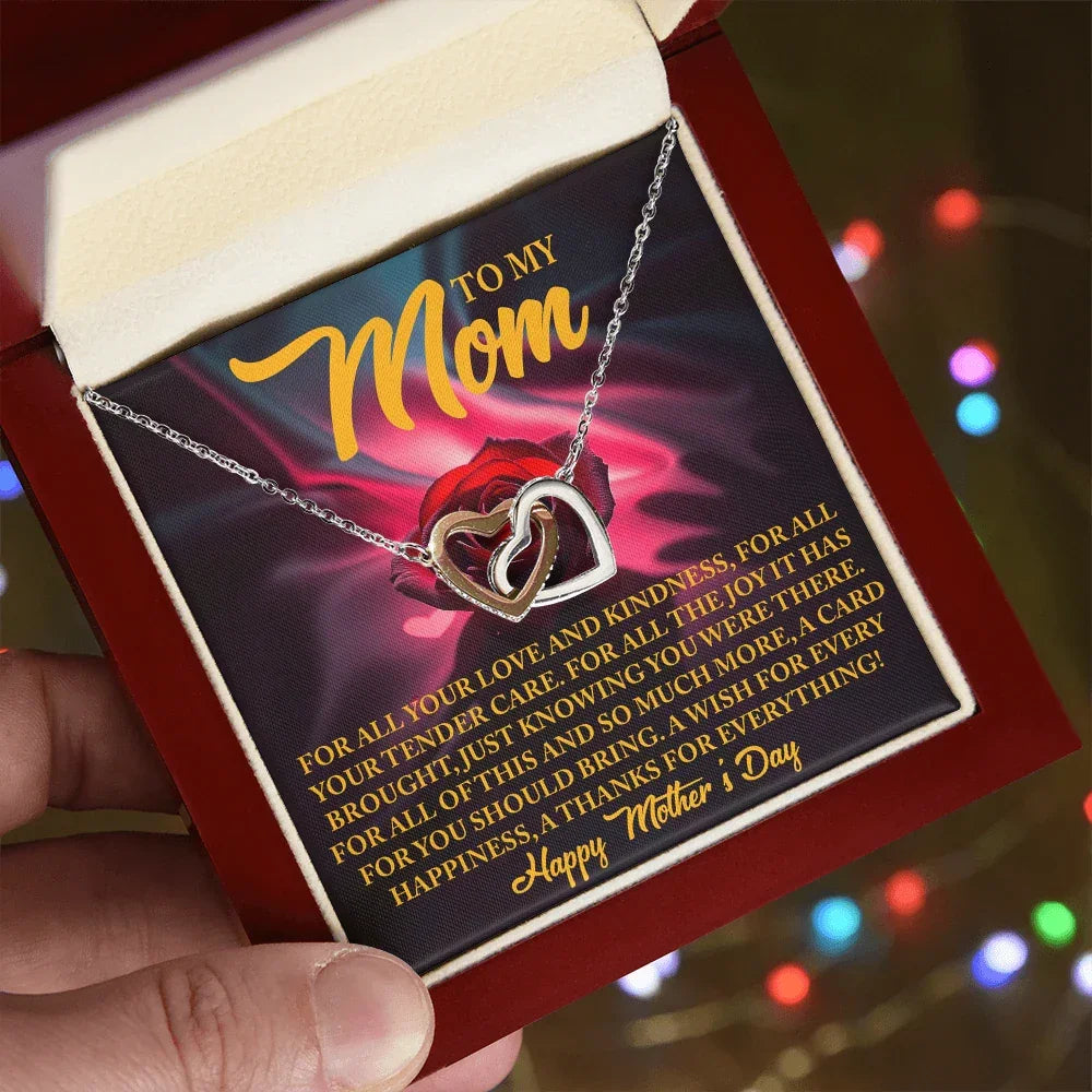 To My Mom - For All Your Tender Care- Heartfelt Mother's Day Necklace Gift