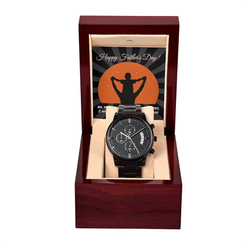 Dad Happy Father's Day I Will Always Be Your Little Boy Black Chronograph Watch - Mallard Moon Gift Shop