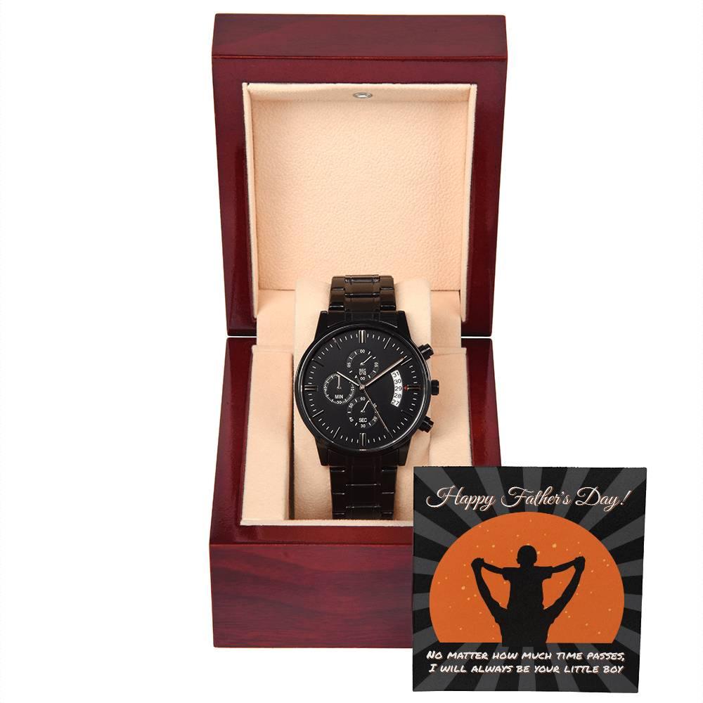 Dad Happy Father's Day I Will Always Be Your Little Boy Black Chronograph Watch - Mallard Moon Gift Shop