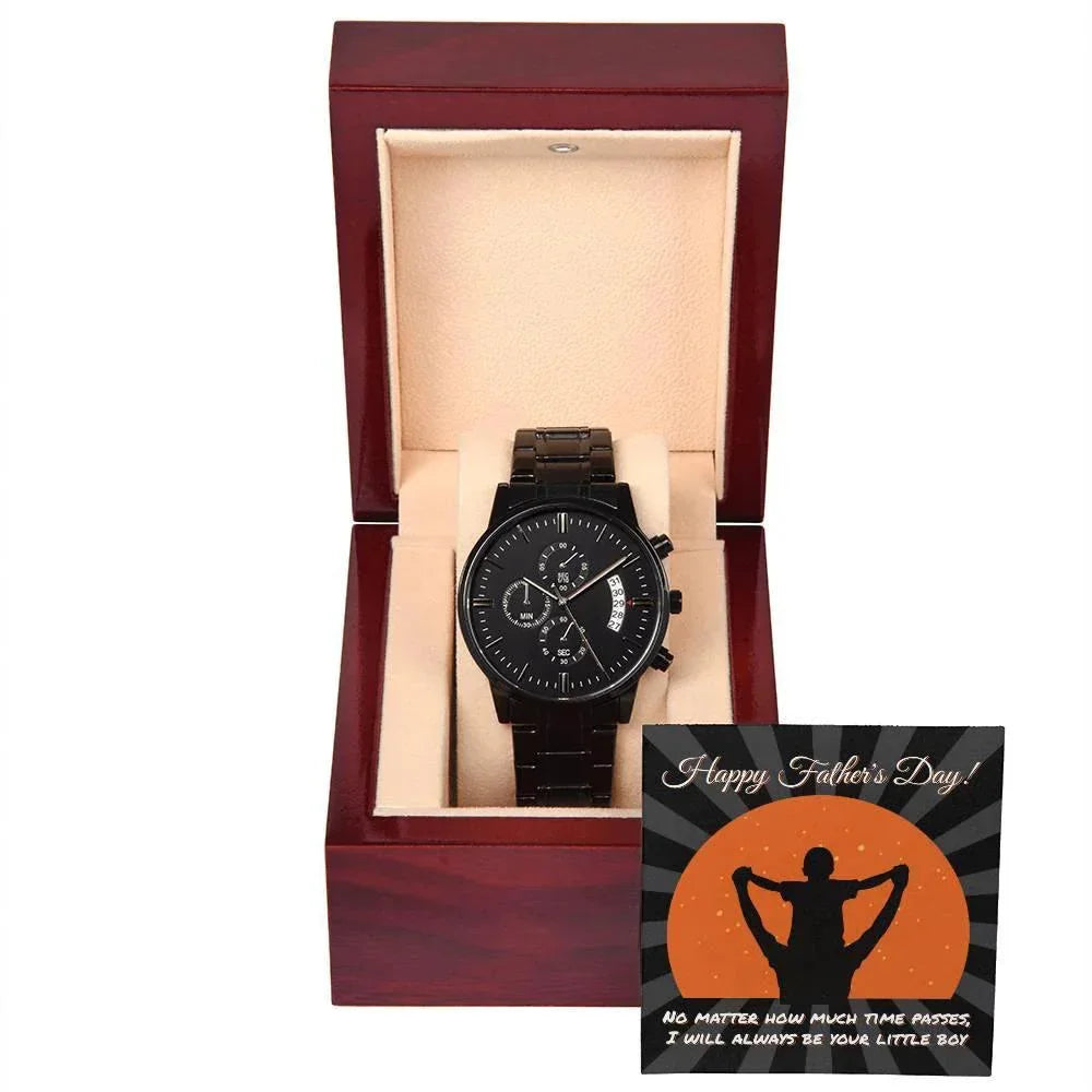 Dad Happy Father's Day I Will Always Be Your Little Boy Black Chronograph Watch