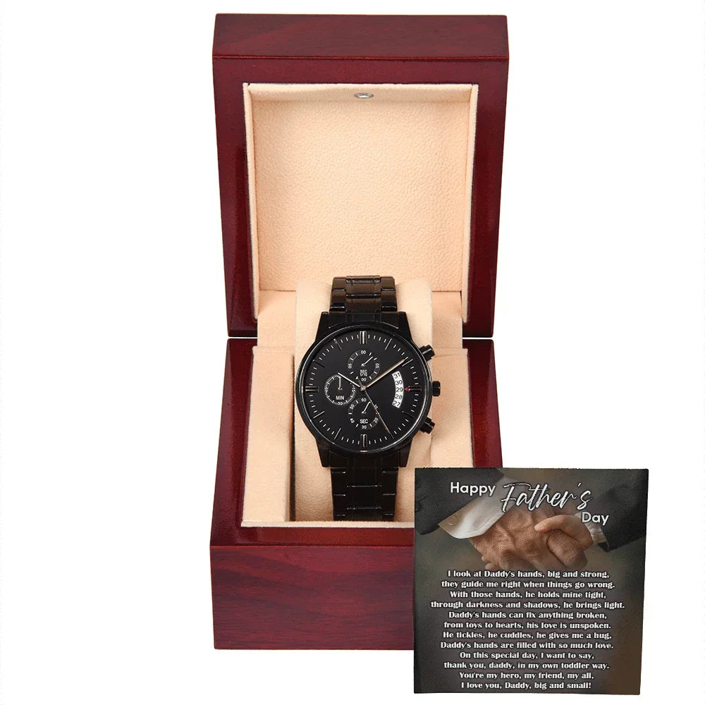 To My Dad Black Chronograph Watch - Daddy's Hands Father's Day Gift from Daughter or Son - Sentimental Watch for Dad - Birthday, Christmas, Appreciation Gift for Father
