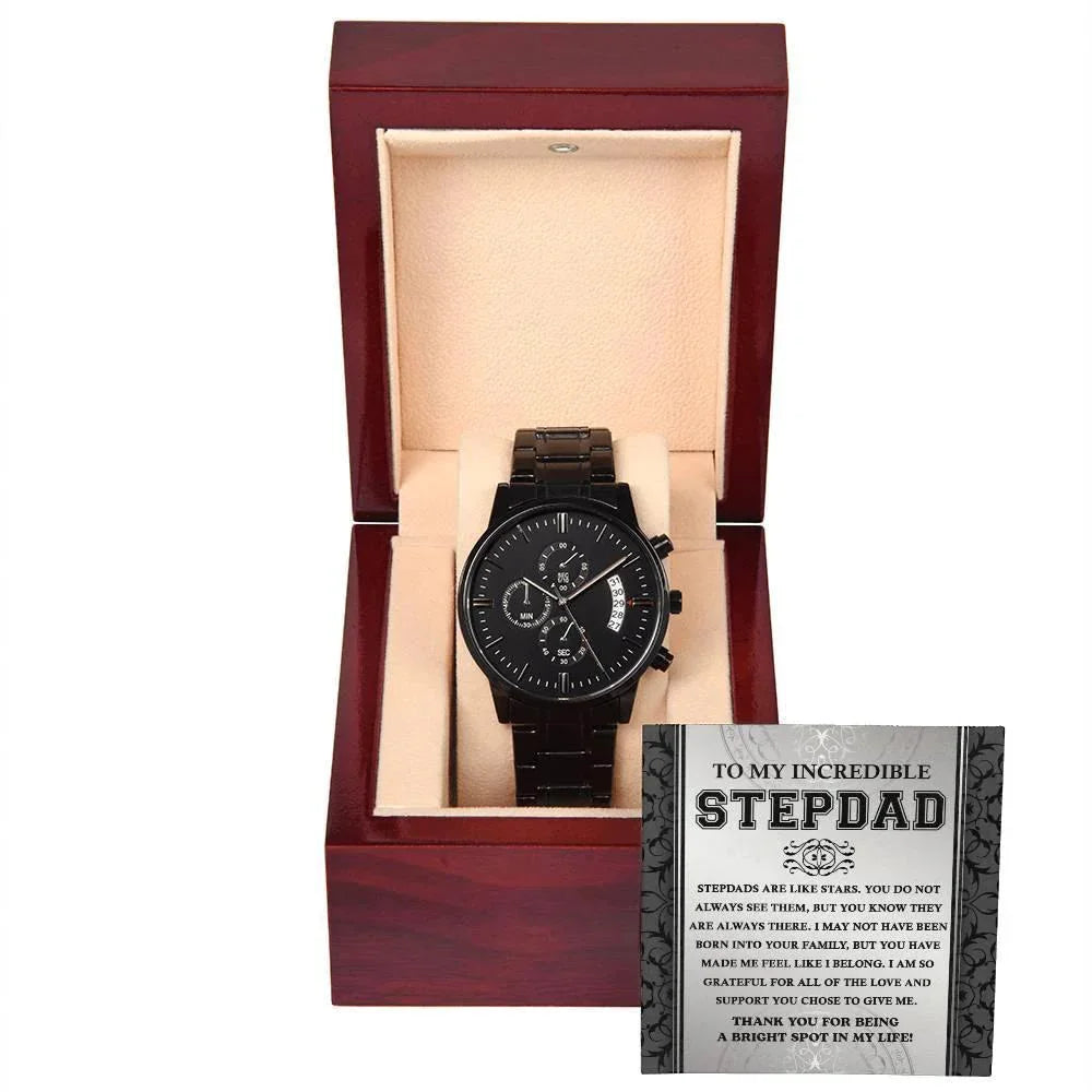 To My Incredible Stepdad You Are A Bright Spot in My Life Black Chronograph Watch