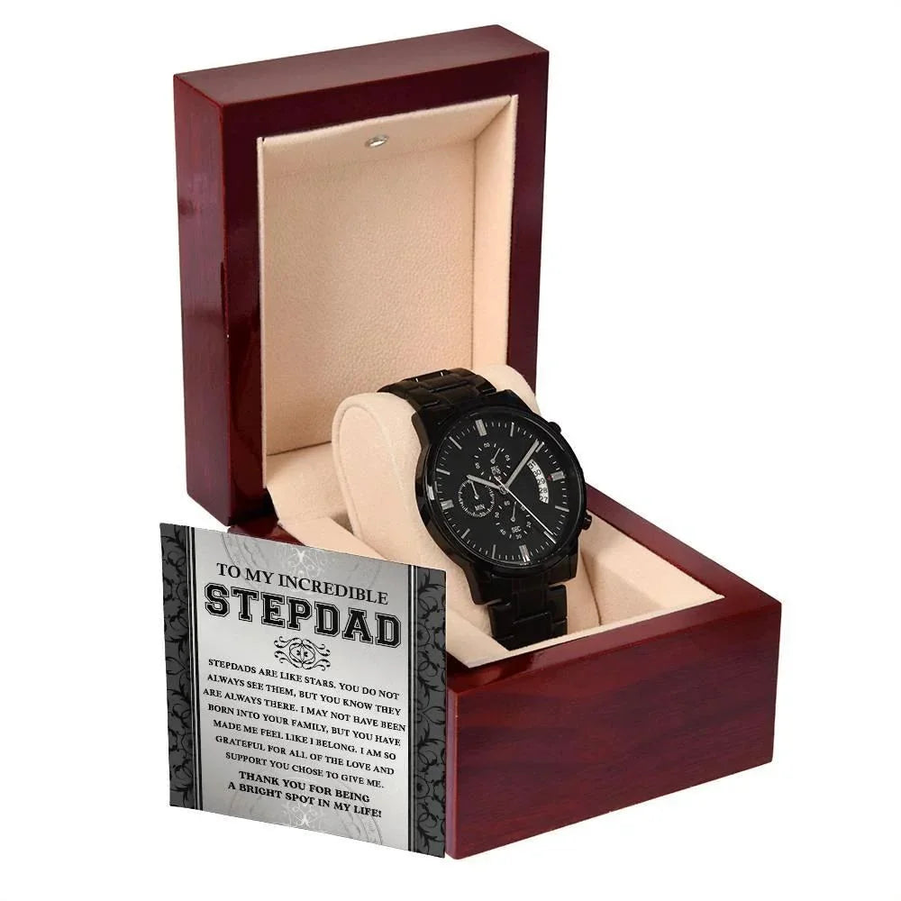 To My Incredible Stepdad You Are A Bright Spot in My Life Black Chronograph Watch