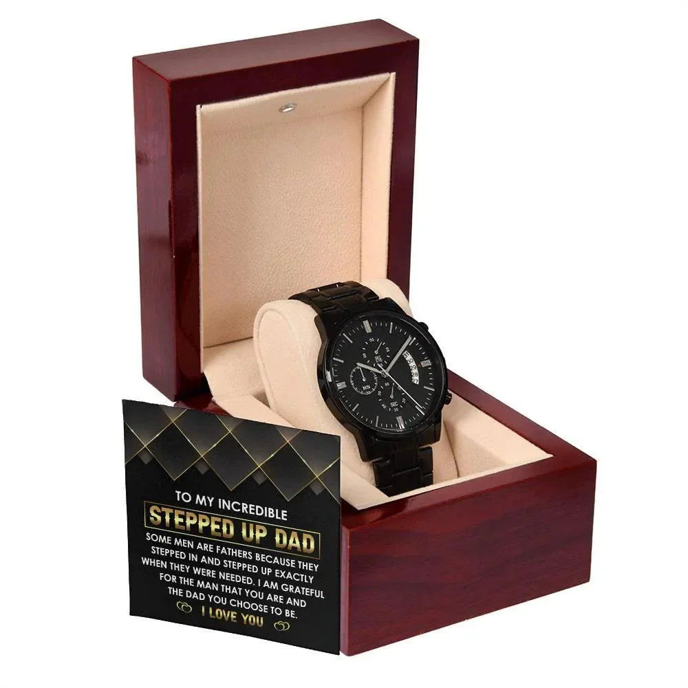 To My Incredible Stepped Up Dad The Dad You Chose To Be Black Chronograph Watch
