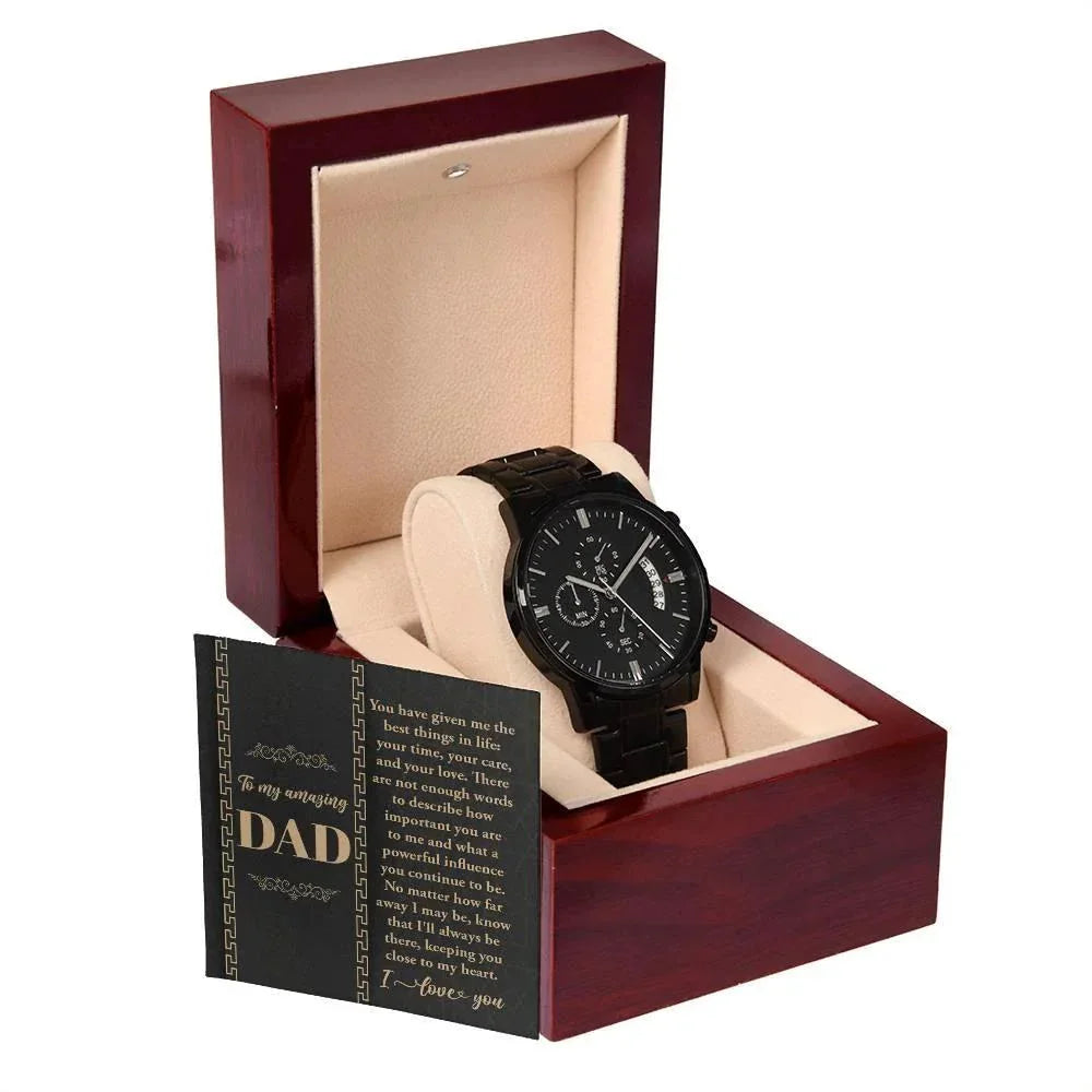 Dad Gift You Have Given Me Your Love, Your Time Black Chronograph Watch
