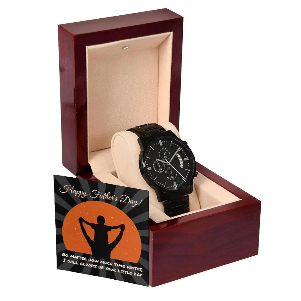 Dad Happy Father's Day I Will Always Be Your Little Boy Black Chronograph Watch