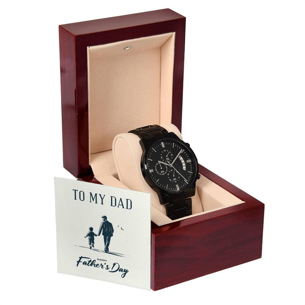 To My Dad Happy Father's Day Black Chronograph Watch - Mallard Moon Gift Shop