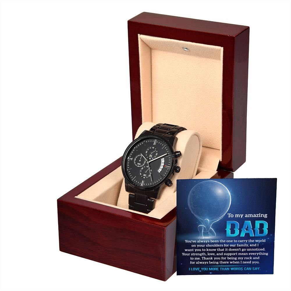 To My Amazing Dad You Carry The World Black Chronograph Watch - Mallard Moon Gift Shop
