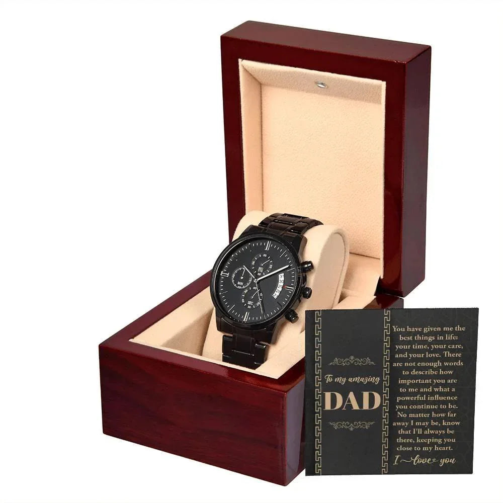 Dad Gift You Have Given Me Your Love, Your Time Black Chronograph Watch