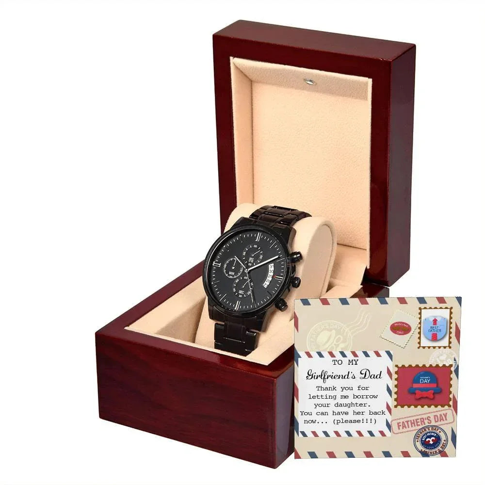 Funny Gift for Girlfriend’s Dad – “You Can Have Her Back Now” Message Card & Black Chronograph Watch – Hilarious Father’s Day or Birthday Gift for Her Dad