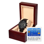 Bank of Dad Funny Father's Day Gift – I Owe You Big Time Credit Card Message – Black Chronograph Watch from Your Favorite Financial Burden