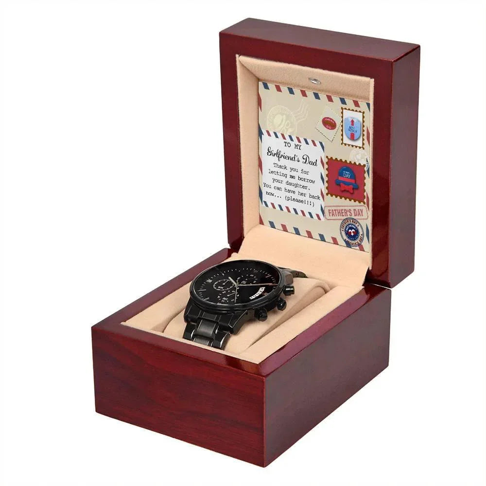 Funny Gift for Girlfriend’s Dad – “You Can Have Her Back Now” Message Card & Black Chronograph Watch – Hilarious Father’s Day or Birthday Gift for Her Dad