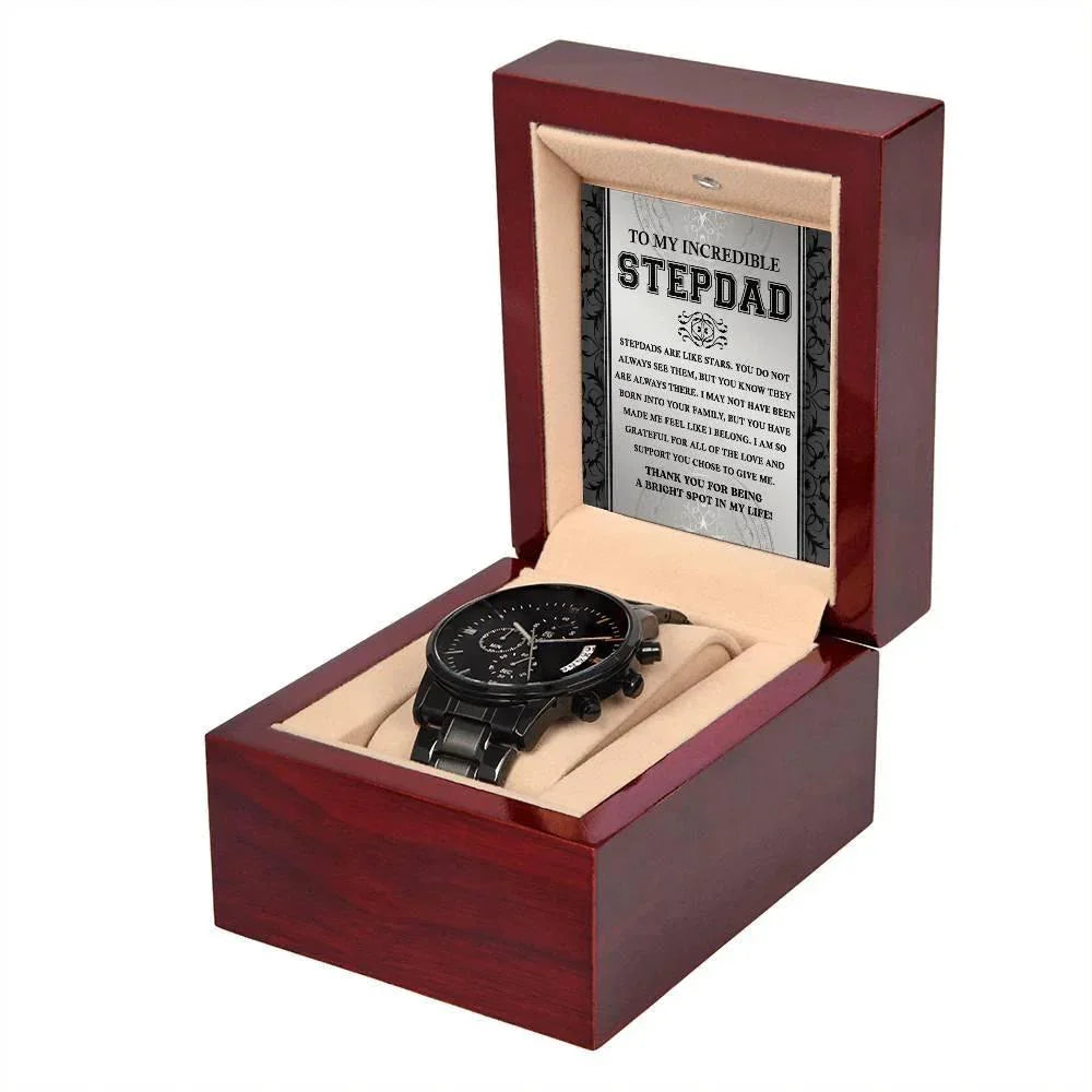 To My Incredible Stepdad You Are A Bright Spot in My Life Black Chronograph Watch