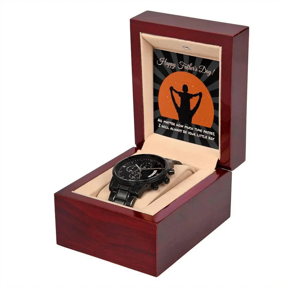 Dad Happy Father's Day I Will Always Be Your Little Boy Black Chronograph Watch