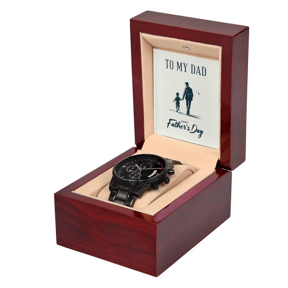 To My Dad Happy Father's Day Black Chronograph Watch - Mallard Moon Gift Shop