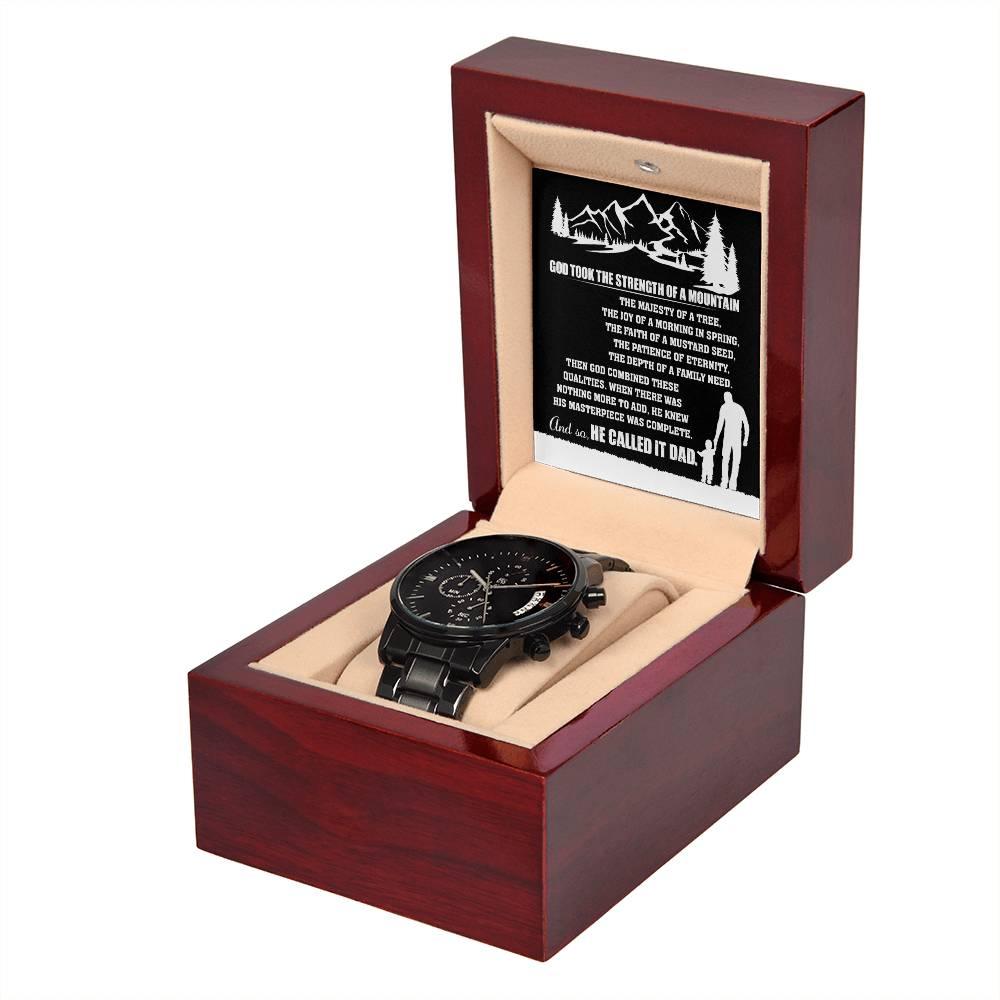 Gift for Dad, God Took The Strength of a Mountain and Called it Dad Black Chronograph Watch - Mallard Moon Gift Shop
