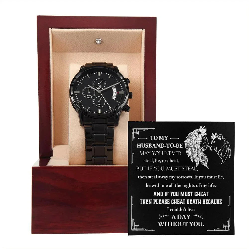 Husband-To-Be - I Can't Live a Day without You Black Chronograph Watch Wedding Day Gift