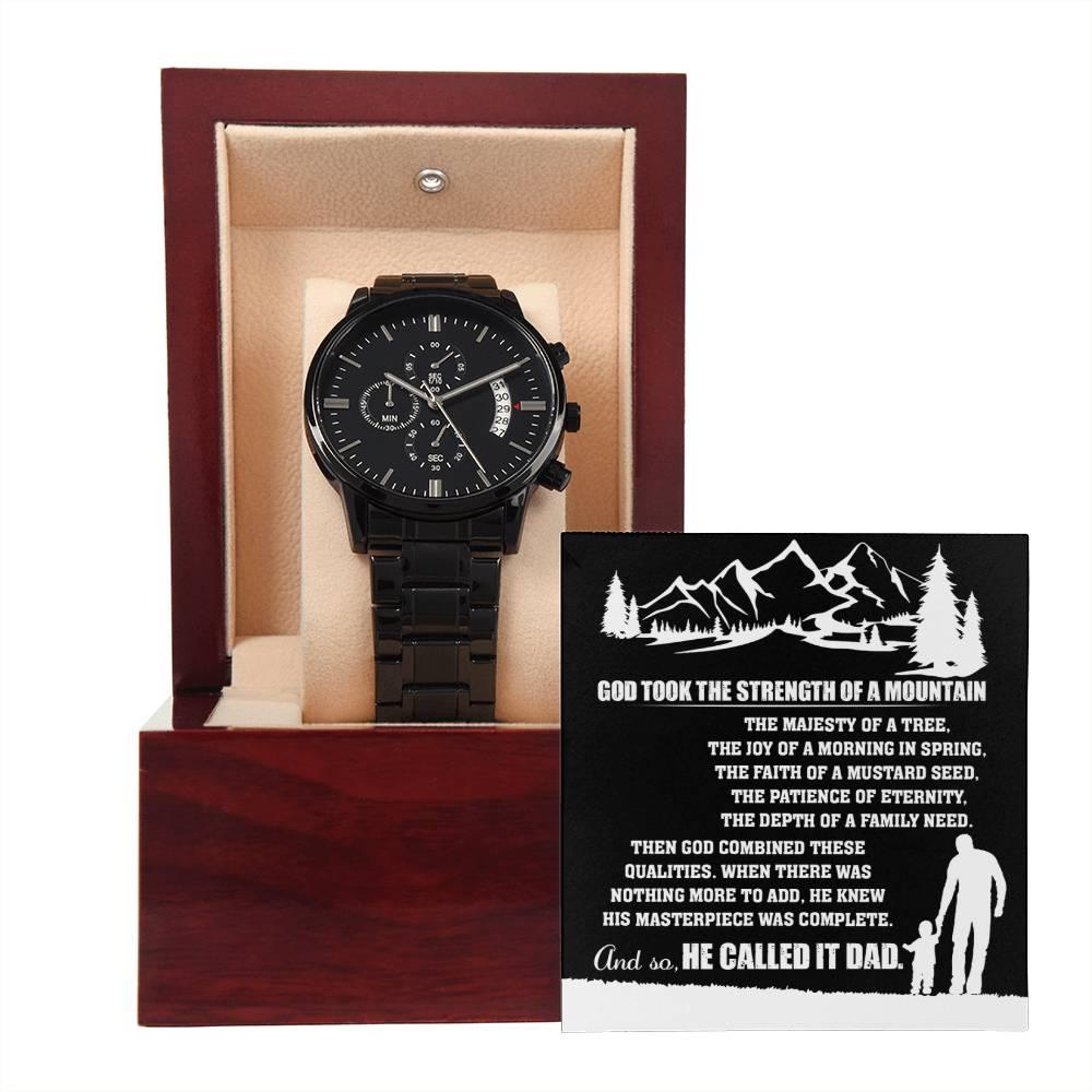 Gift for Dad, God Took The Strength of a Mountain and Called it Dad Black Chronograph Watch - Mallard Moon Gift Shop