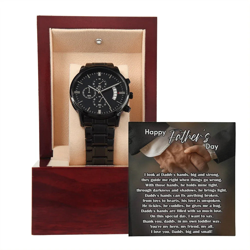 To My Dad Black Chronograph Watch - Daddy's Hands Father's Day Gift from Daughter or Son - Sentimental Watch for Dad - Birthday, Christmas, Appreciation Gift for Father