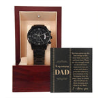 Dad Gift You Have Given Me Your Love, Your Time Black Chronograph Watch