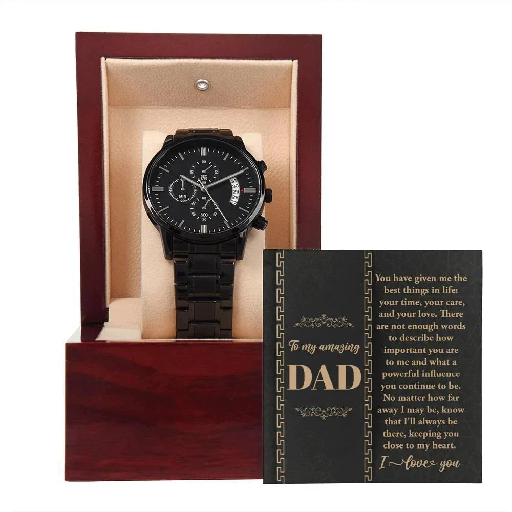 Dad Gift You Have Given Me Your Love, Your Time Black Chronograph Watch