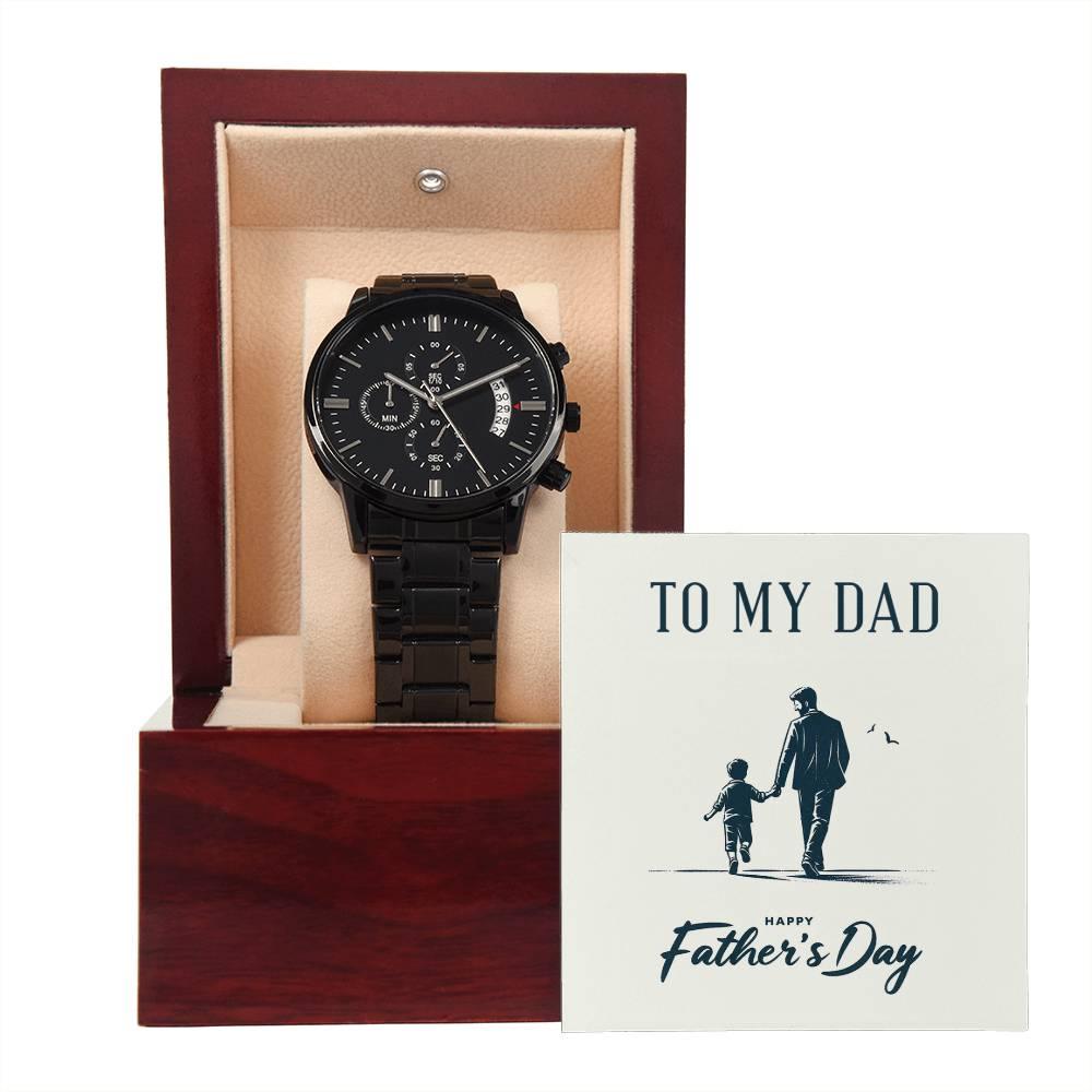 To My Dad Happy Father's Day Black Chronograph Watch - Mallard Moon Gift Shop