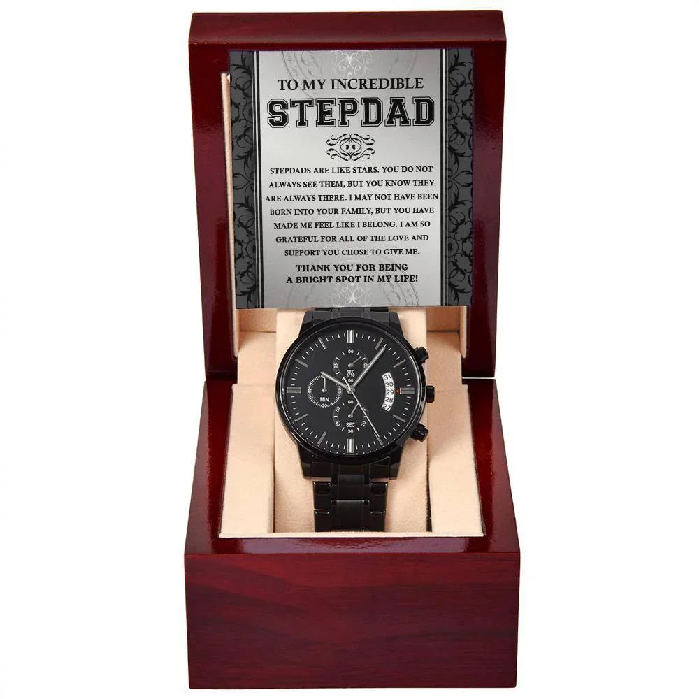 To My Incredible Stepdad You Are A Bright Spot in My Life Black Chronograph Watch