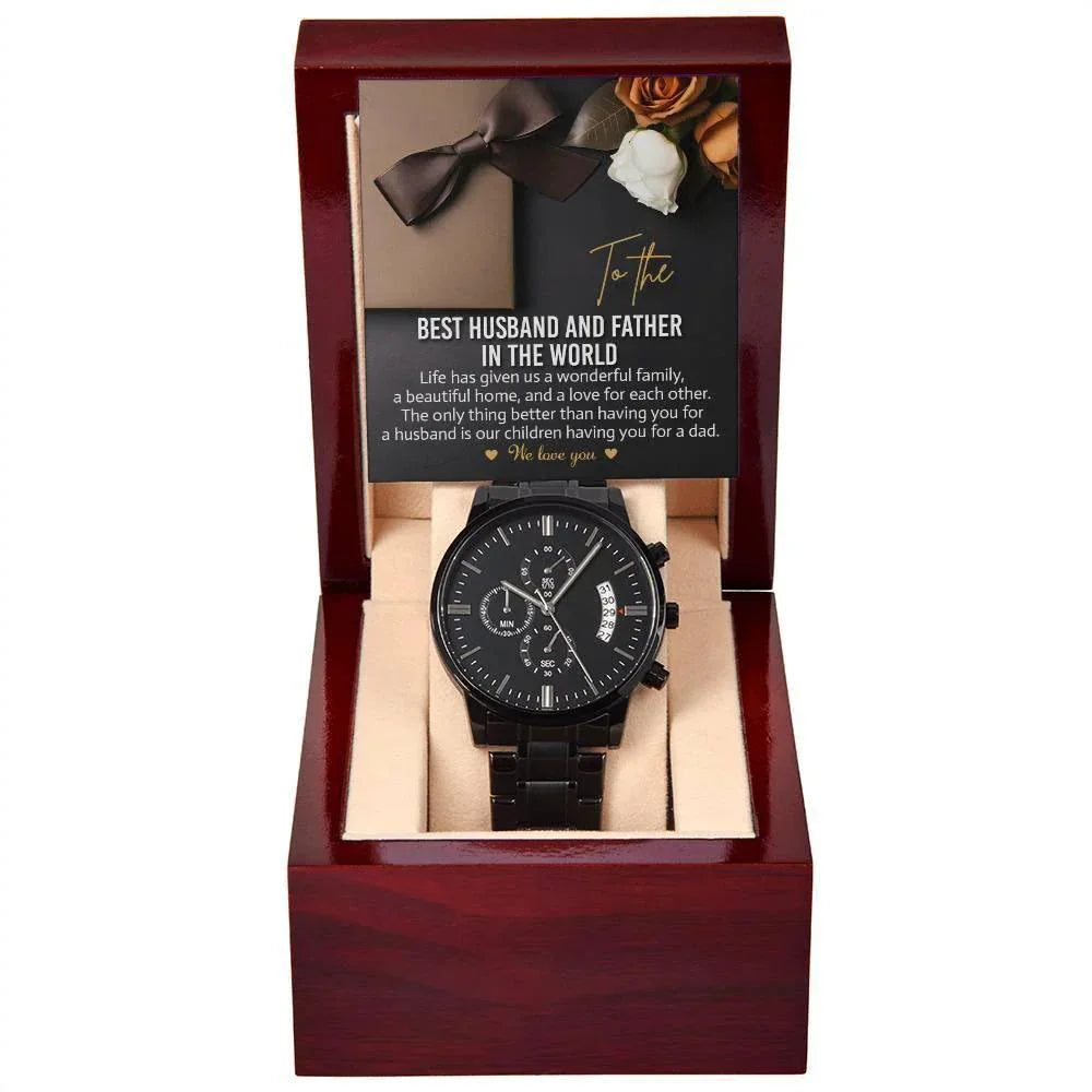 To the Best Husband and Father Life Has Given Us a Wonderful Family Black Chronograph Watch